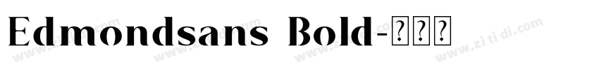 Edmondsans Bold字体转换 Edmondsans Bold字体转换